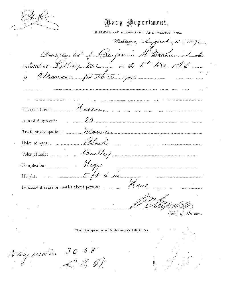 This descriptive list, dated August 15, 1872, notes that Benjamin Drummond was born  in Nassau (presumably Nassau, New York - near the state capitol Albany), was employed  as a mariner before the Civil War, and stood 5 foot 4 inches tall. This is a digital copy  of the original record held by the National Archives.