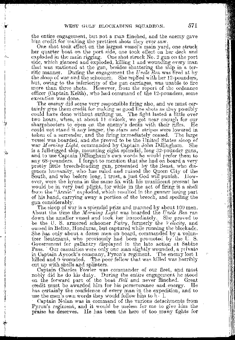 The naval fight off Sabine - Special to the Houston Telegraph (Page 2 of 4 pages). 
This is in Volume 19 of the Official Records of the Union and Confederate Navies in the 
War of the Rebellion.